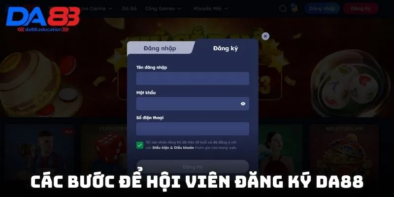 Các bước để hội viên đăng ký DA88 nhanh gọn