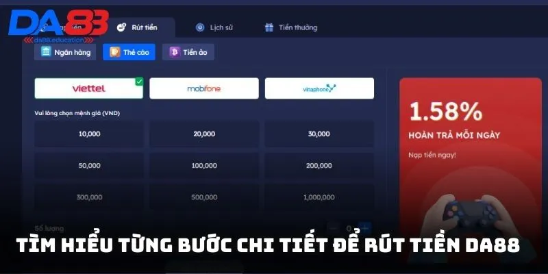 Tìm hiểu từng bước chi tiết để rút tiền DA88 thành công 100%