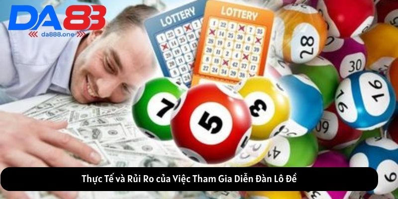 Thực Tế và Rủi Ro của Việc Tham Gia Diễn Đàn Lô Đề