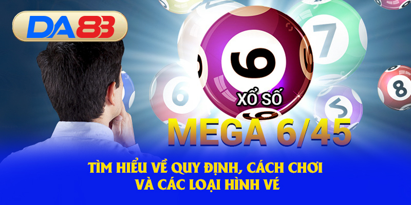 Tìm hiểu về quy định, cách chơi và các loại hình vé